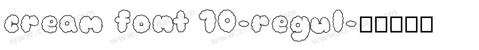 cream font 10-regul字体转换